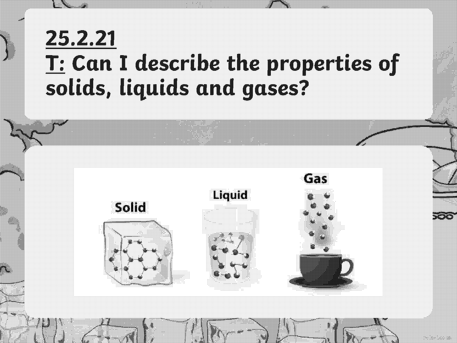 state the properties of solid liquid and gas